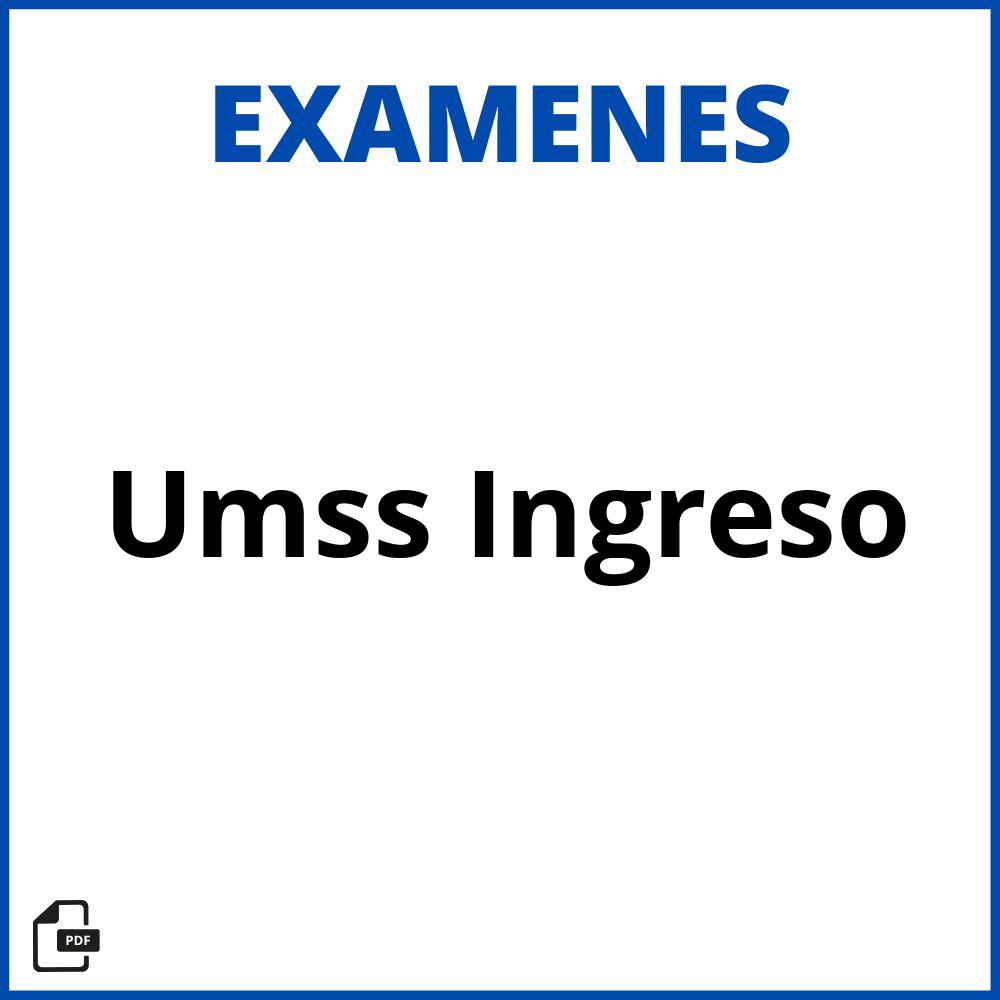 Umss Examen De Ingreso 2023