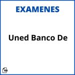 Uned Banco De Examenes Resueltos Soluciones