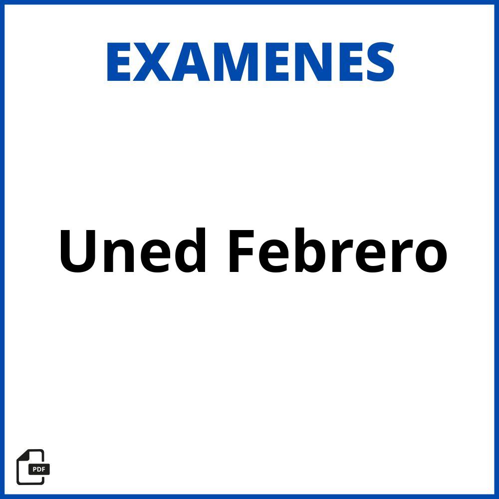 Examenes Uned Febrero 2023