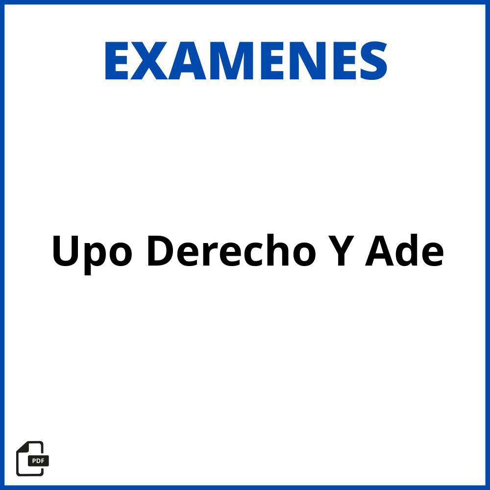 Examenes Upo Derecho Y Ade