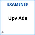 Examenes Upv Ade Soluciones Resueltos