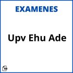 Examenes Upv Ehu Ade Soluciones Resueltos