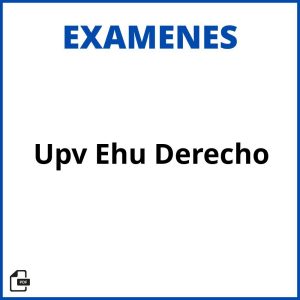 Examenes Upv Ehu Derecho Resueltos Soluciones