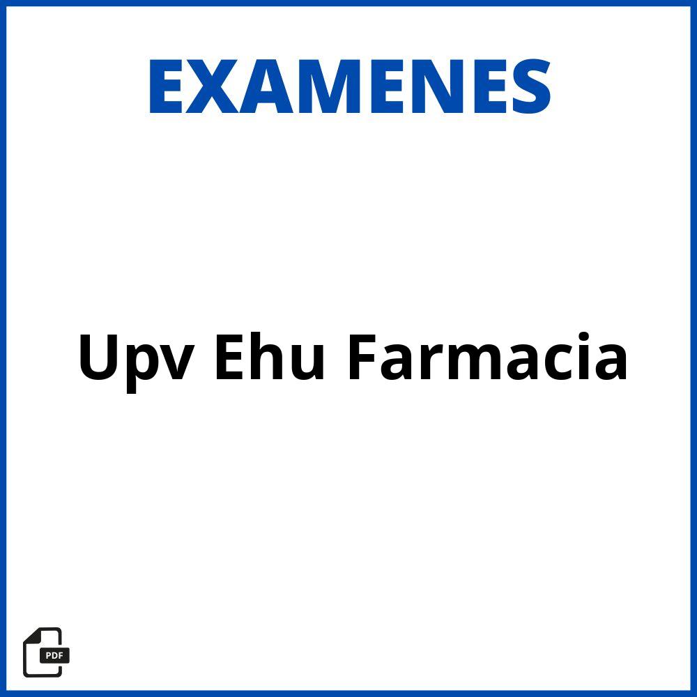 Examenes Upv Ehu Farmacia