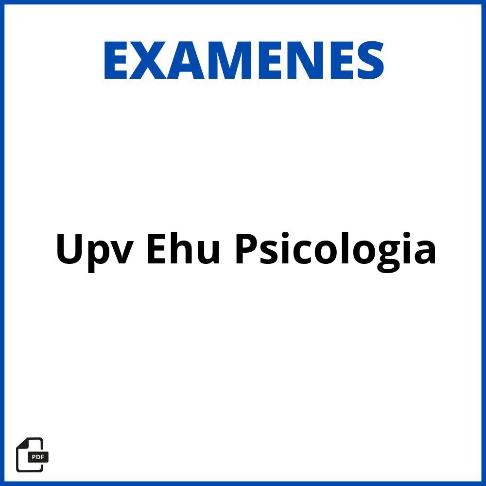 Examenes Upv Ehu Psicologia