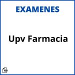 Examenes Upv Farmacia Soluciones Resueltos