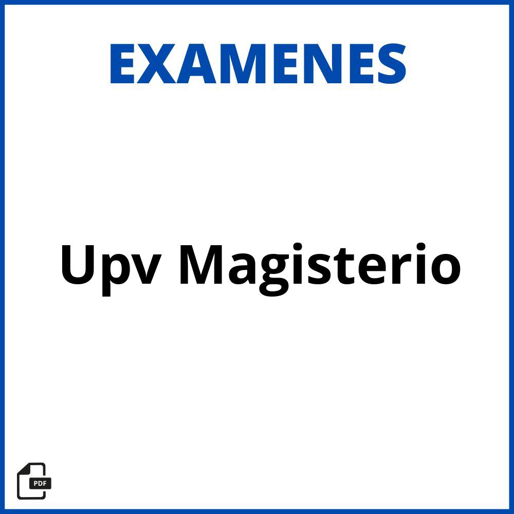 Examenes Upv Magisterio