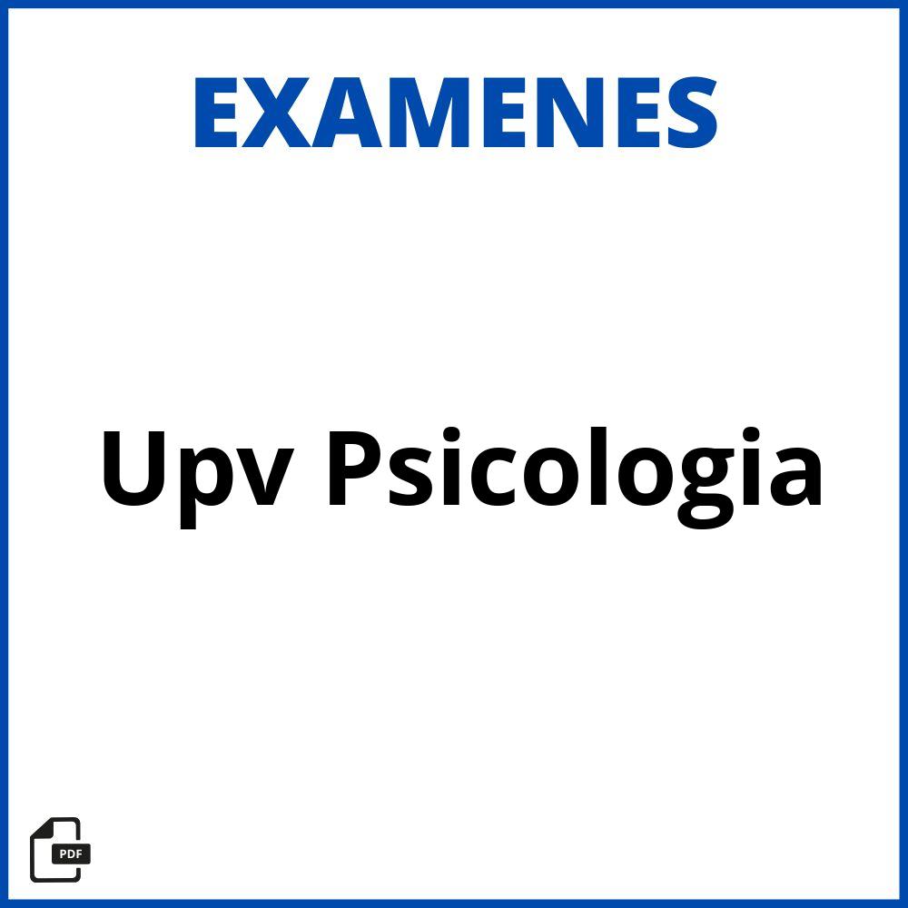 Examenes Upv Psicologia