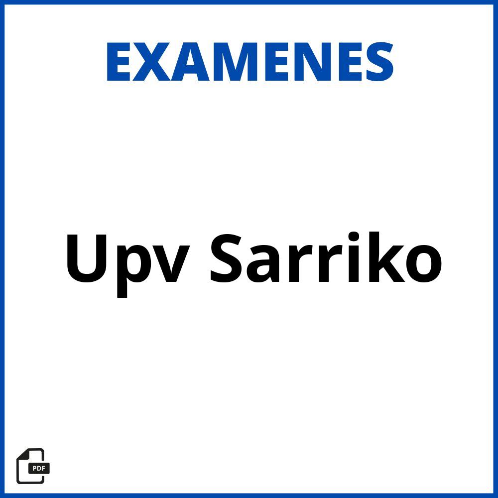 Examenes Upv Sarriko