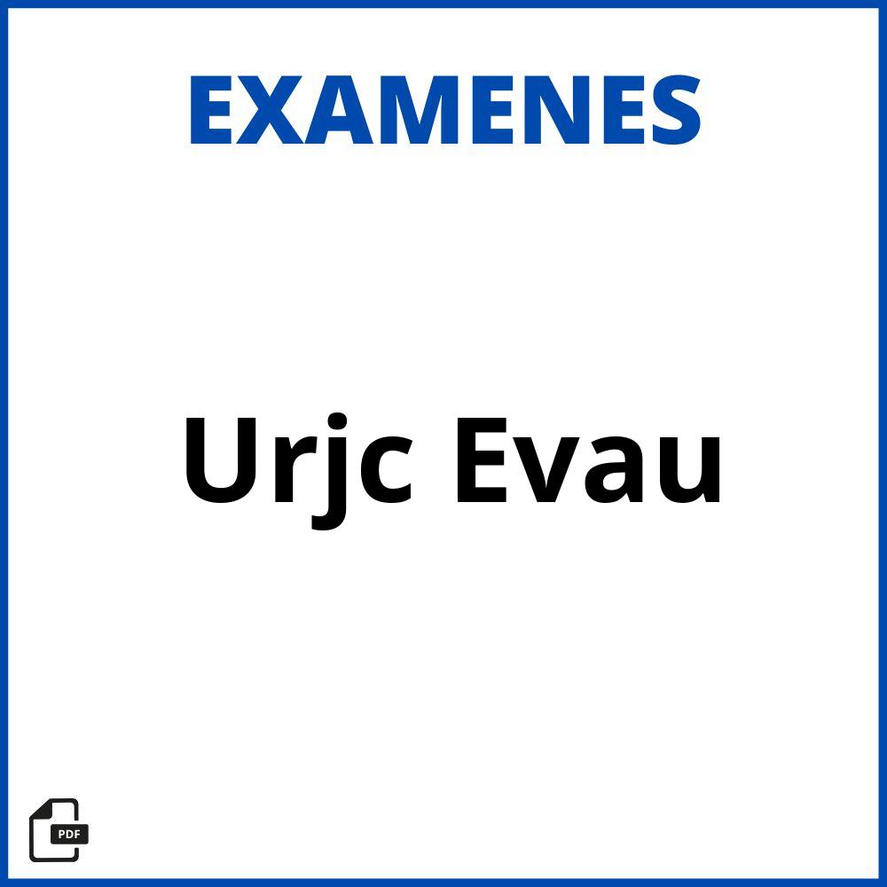 Urjc Examenes Evau