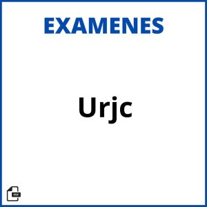Examen Urjc Resueltos Soluciones