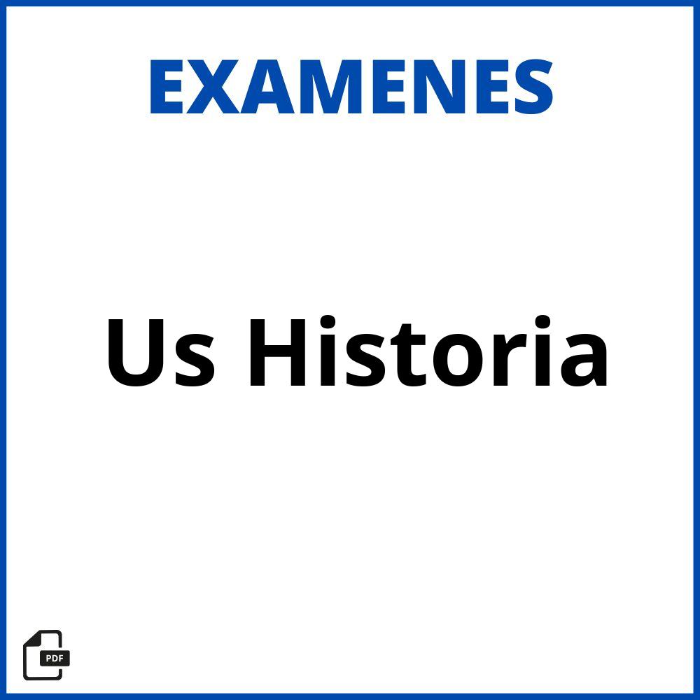 Examenes Us Historia