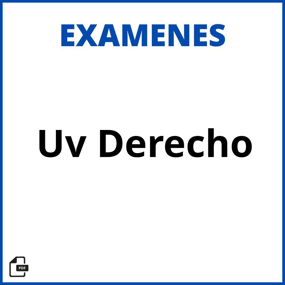 Examenes Uv Derecho