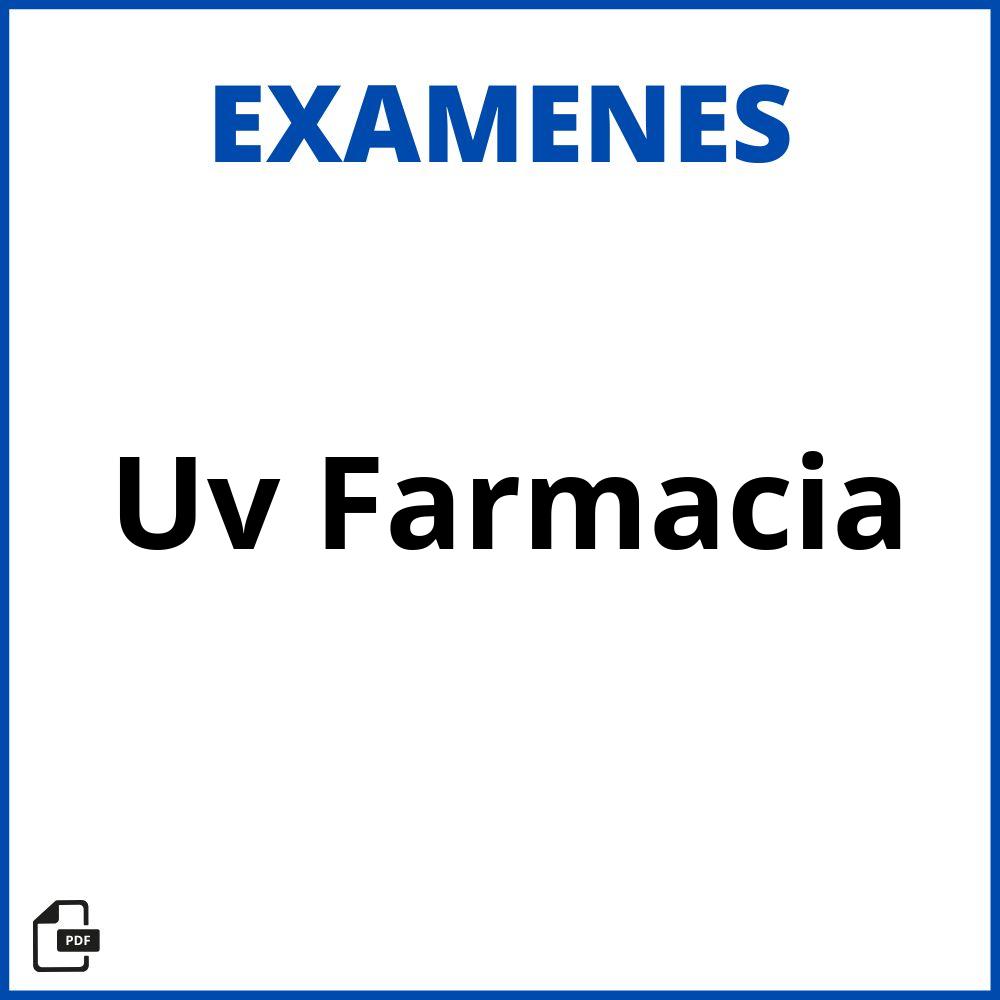 Examenes Uv Farmacia