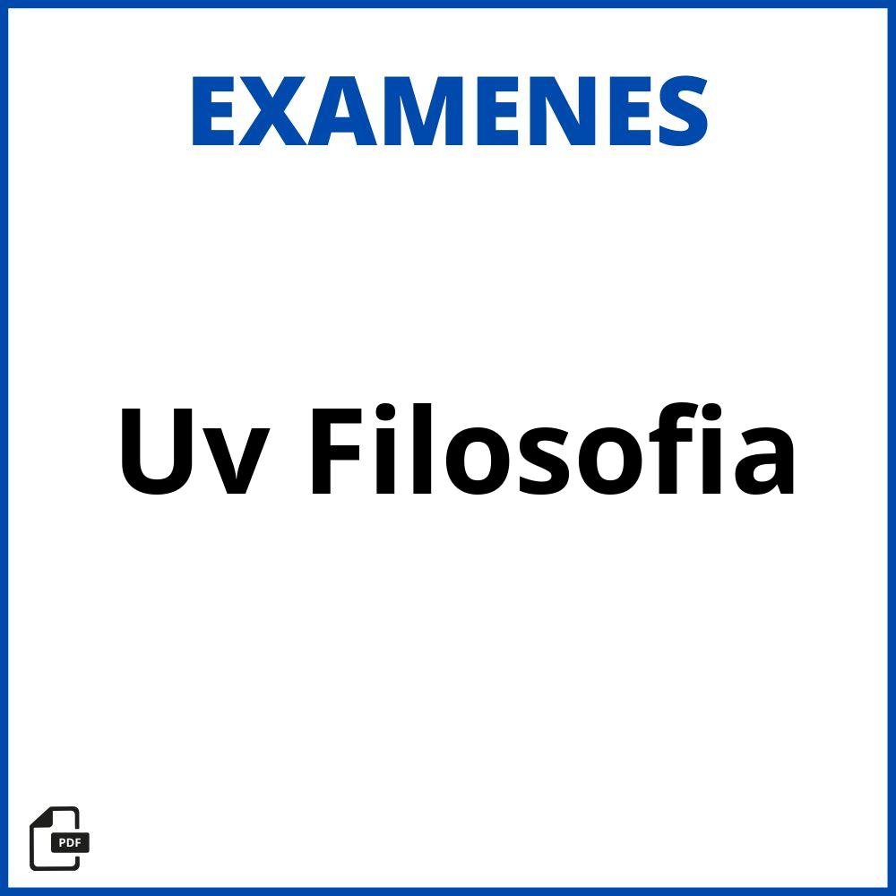 Examenes Uv Filosofia