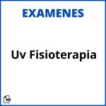 Examenes Uv Fisioterapia Resueltos Soluciones