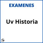 Examenes Uv Historia Resueltos Soluciones