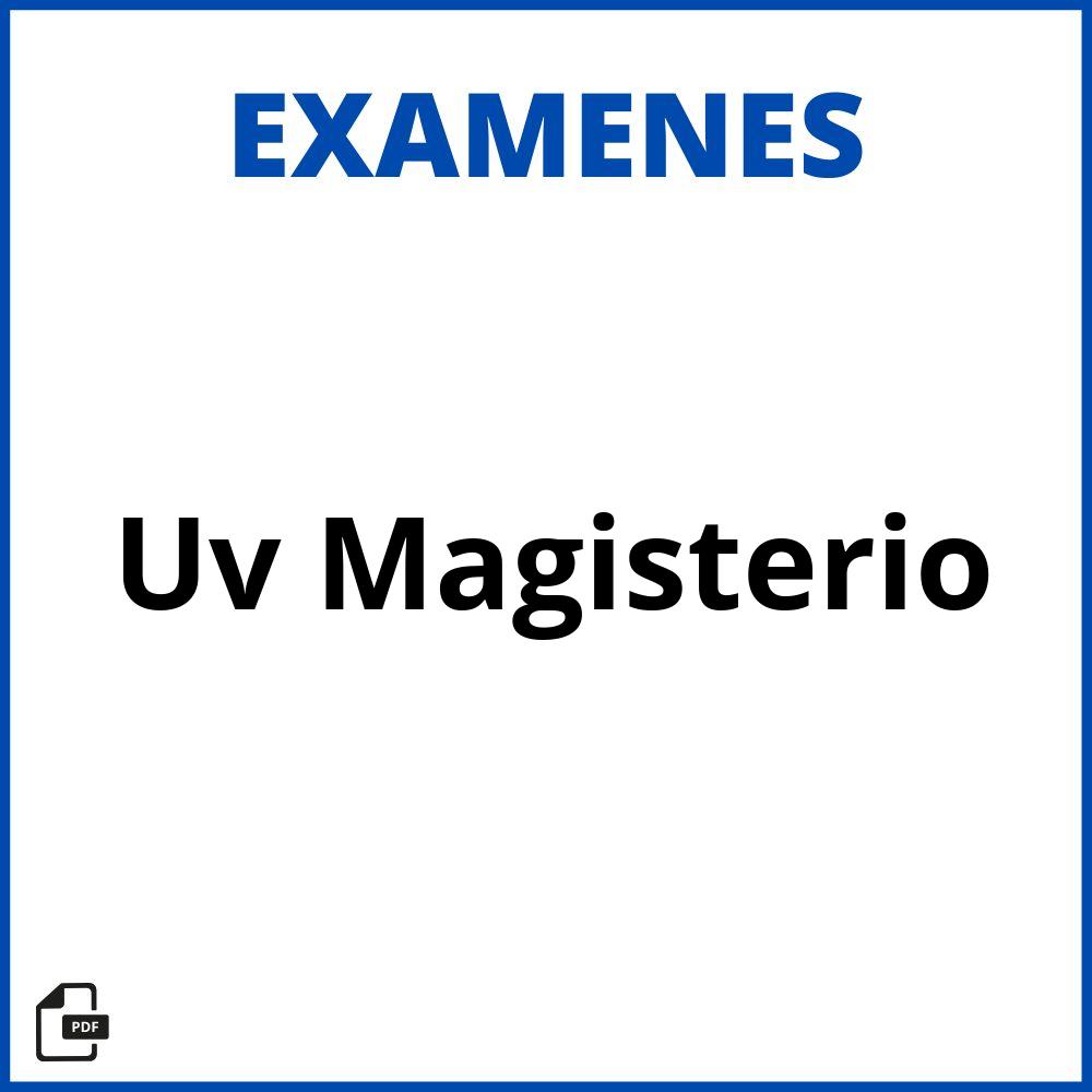 Examenes Uv Magisterio