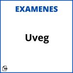 Examen Uveg Resueltos Soluciones
