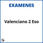 Examen Valenciano 2 Eso Soluciones Resueltos