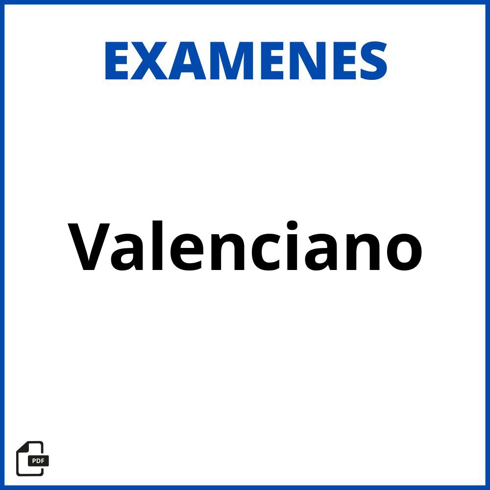 Examen De Valenciano
